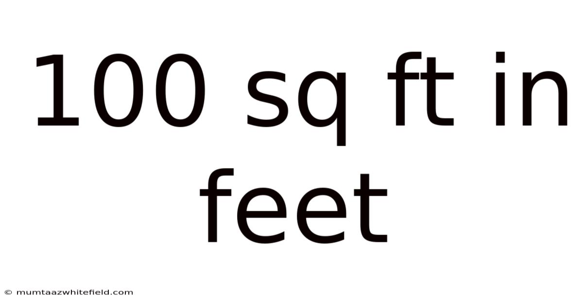 100 Sq Ft In Feet