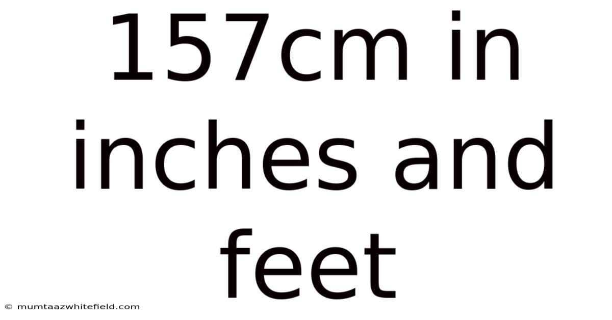 157cm In Inches And Feet