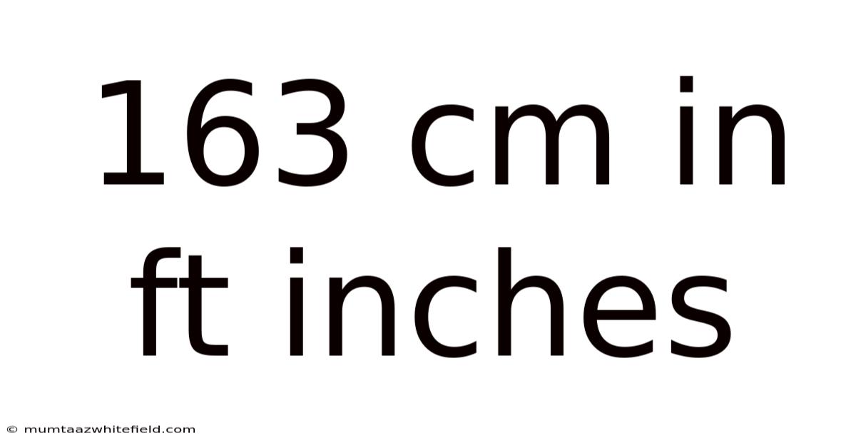 163 Cm In Ft Inches