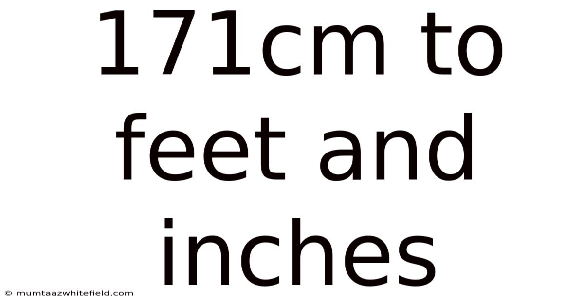 171cm To Feet And Inches