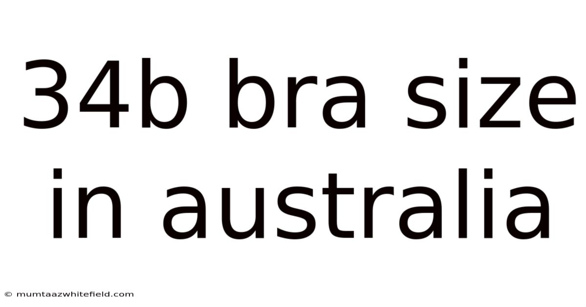 34b Bra Size In Australia