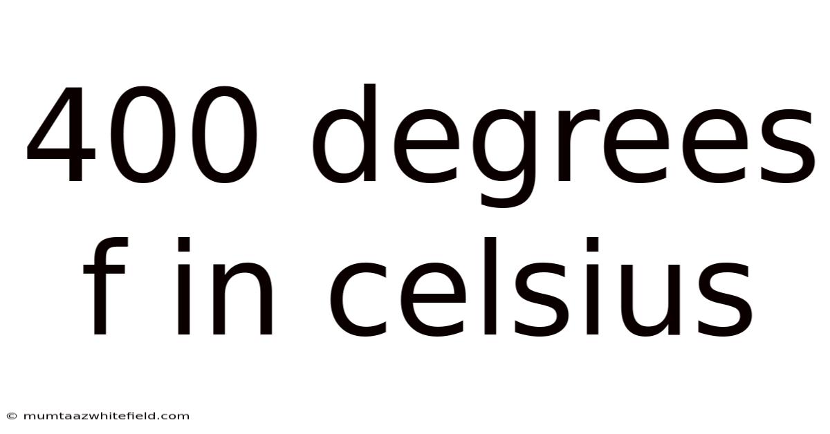 400 Degrees F In Celsius