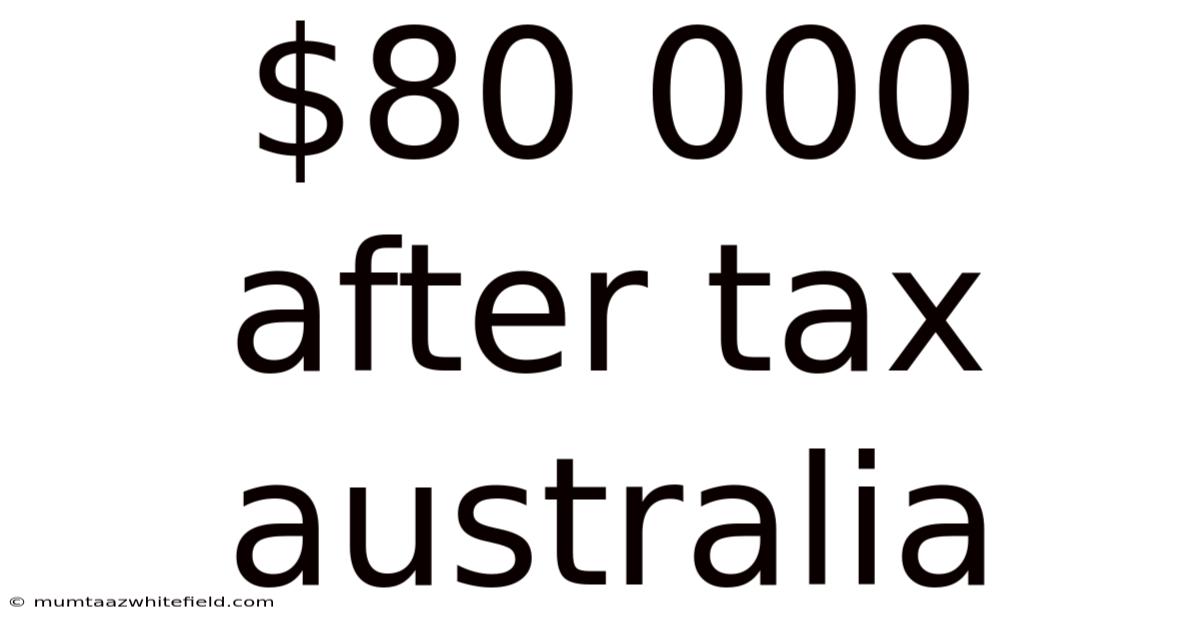 $80 000 After Tax Australia