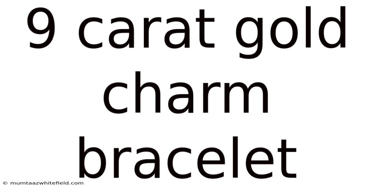 9 Carat Gold Charm Bracelet