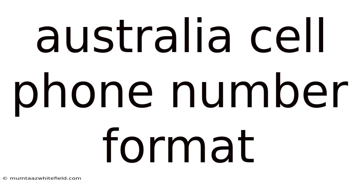 Australia Cell Phone Number Format