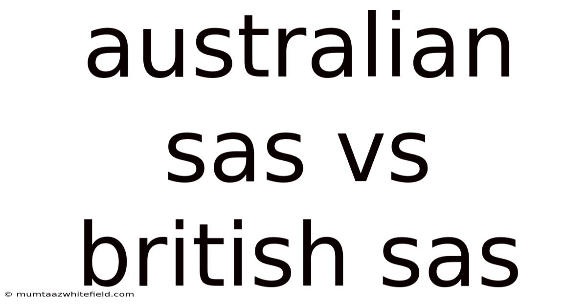 Australian Sas Vs British Sas