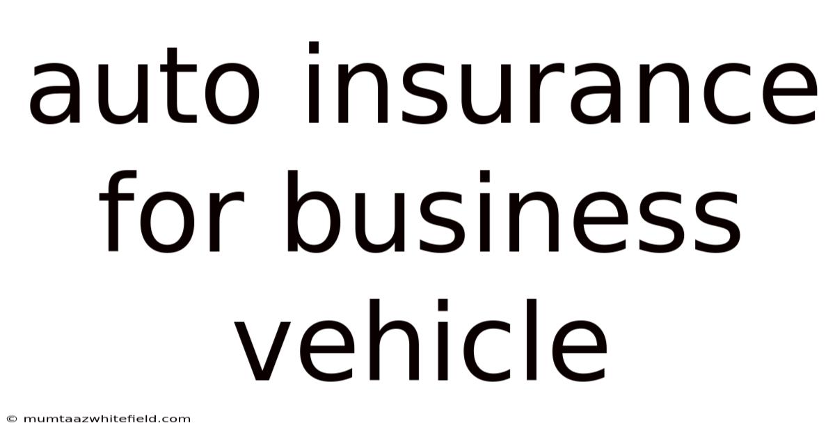 Auto Insurance For Business Vehicle