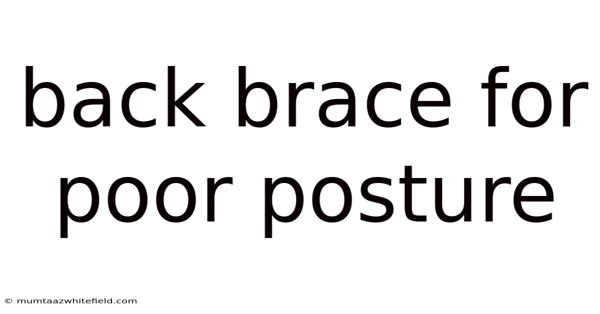 Back Brace For Poor Posture