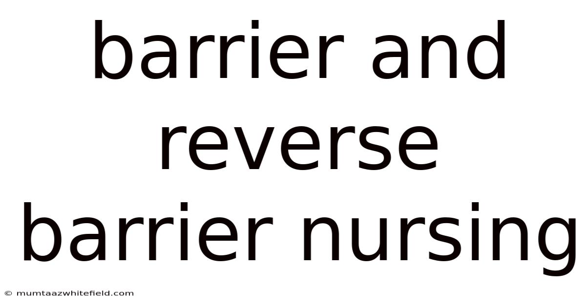 Barrier And Reverse Barrier Nursing