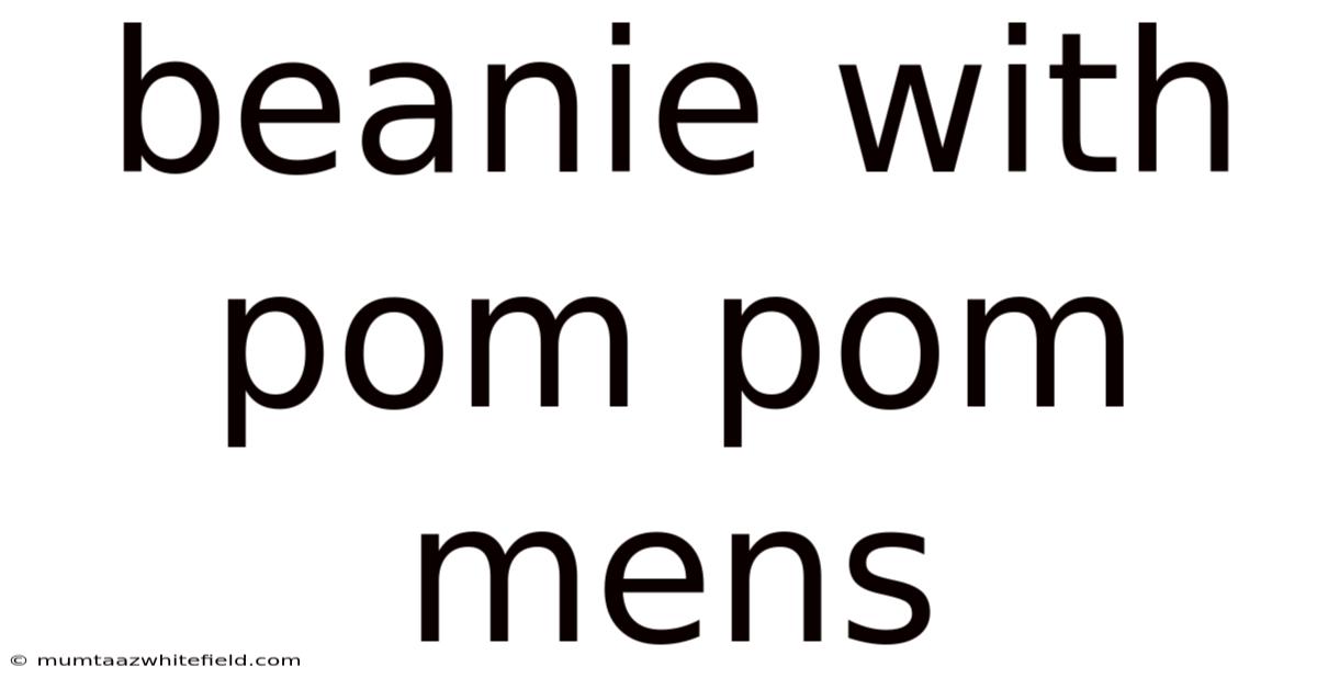 Beanie With Pom Pom Mens
