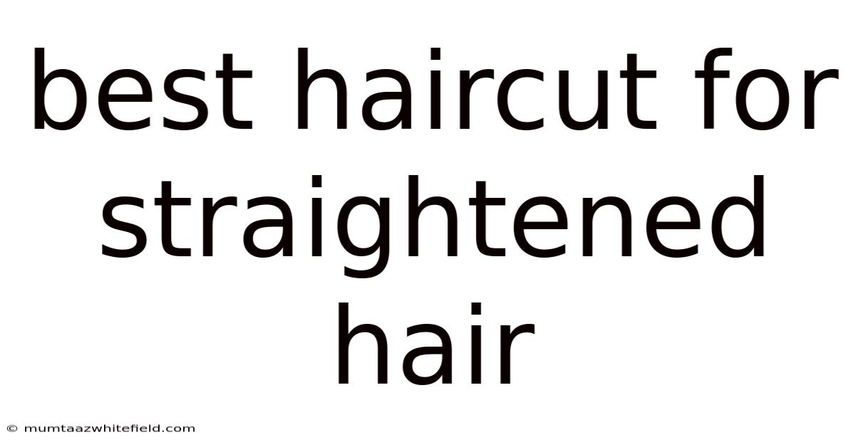 Best Haircut For Straightened Hair