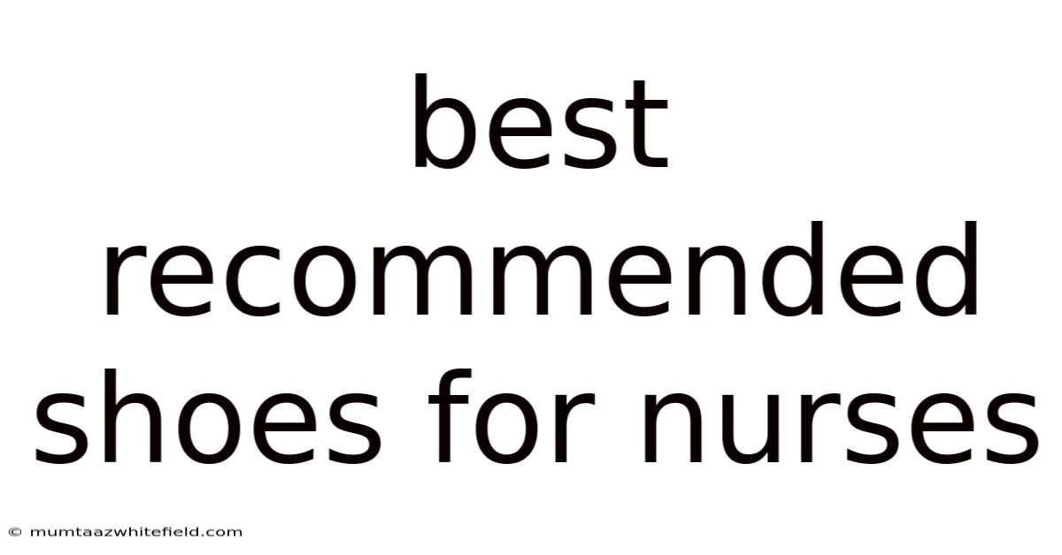 Best Recommended Shoes For Nurses