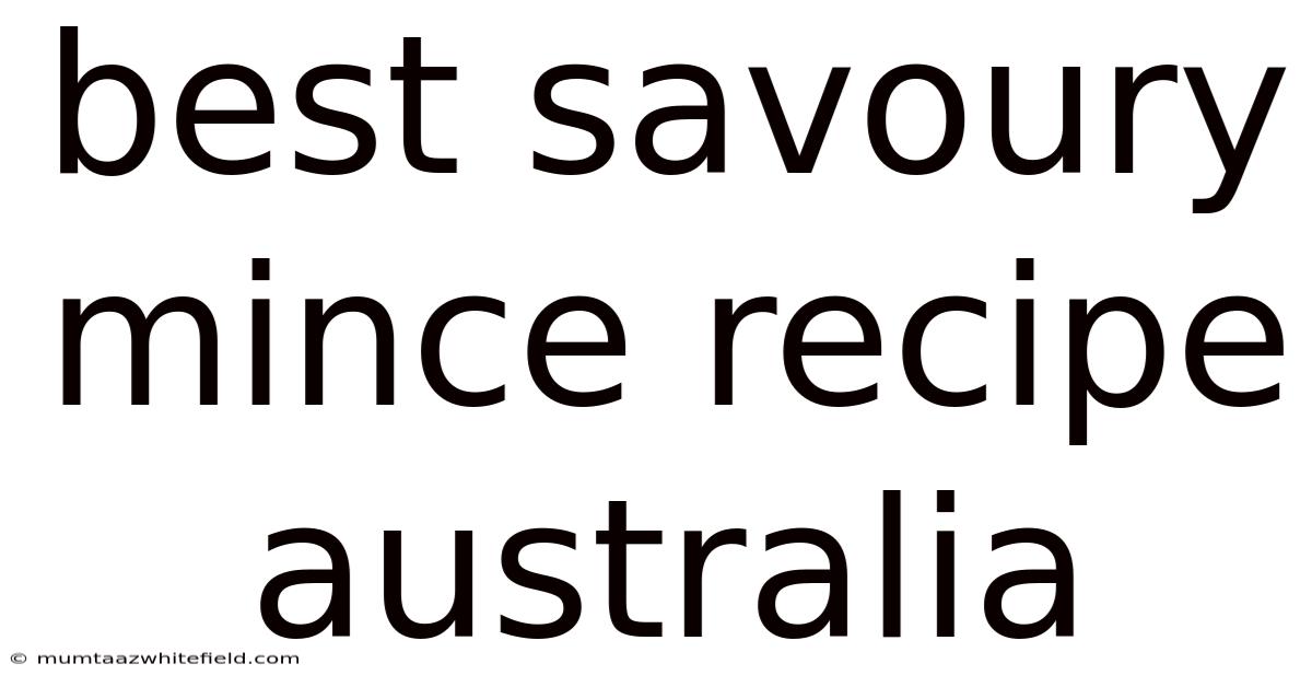 Best Savoury Mince Recipe Australia