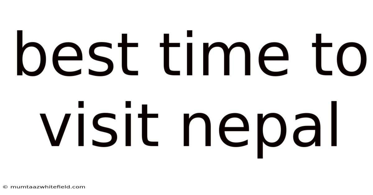 Best Time To Visit Nepal