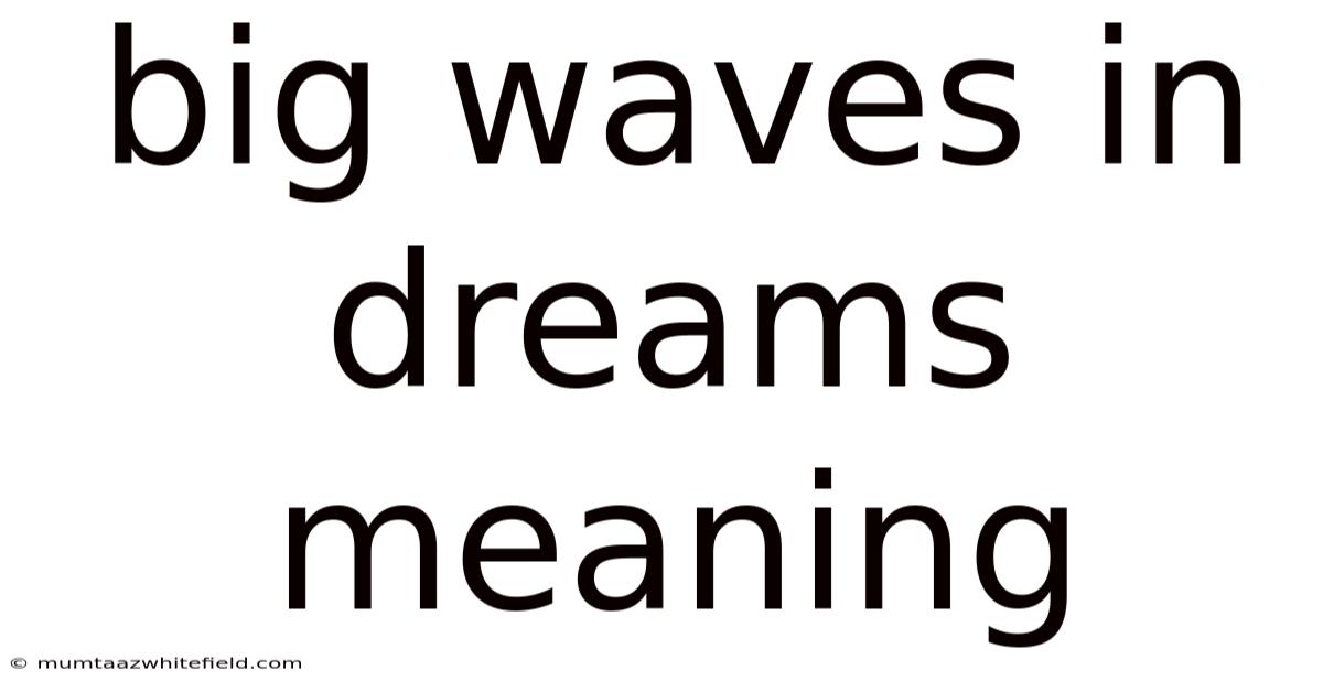 Big Waves In Dreams Meaning