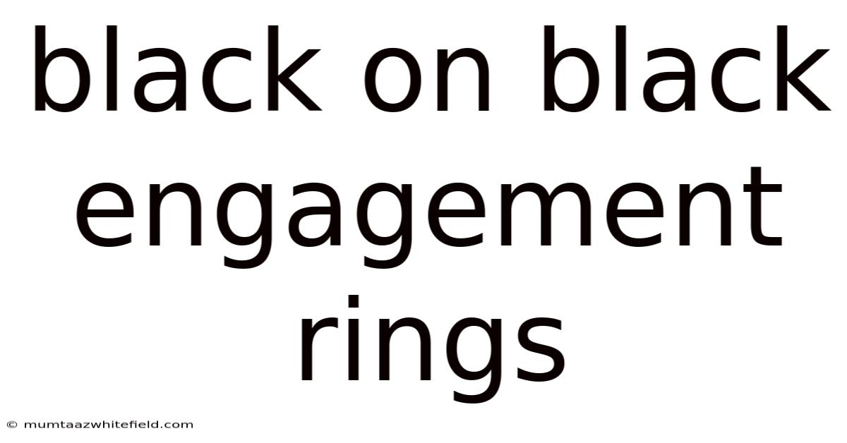 Black On Black Engagement Rings