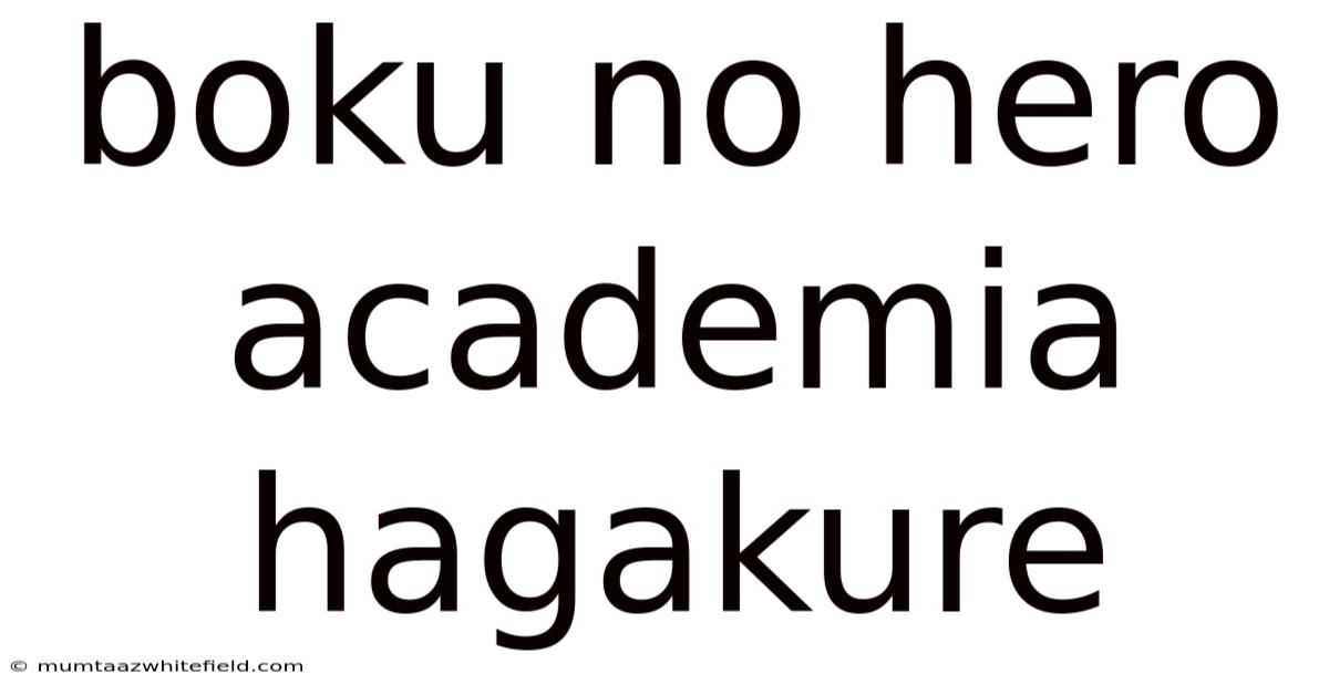 Boku No Hero Academia Hagakure