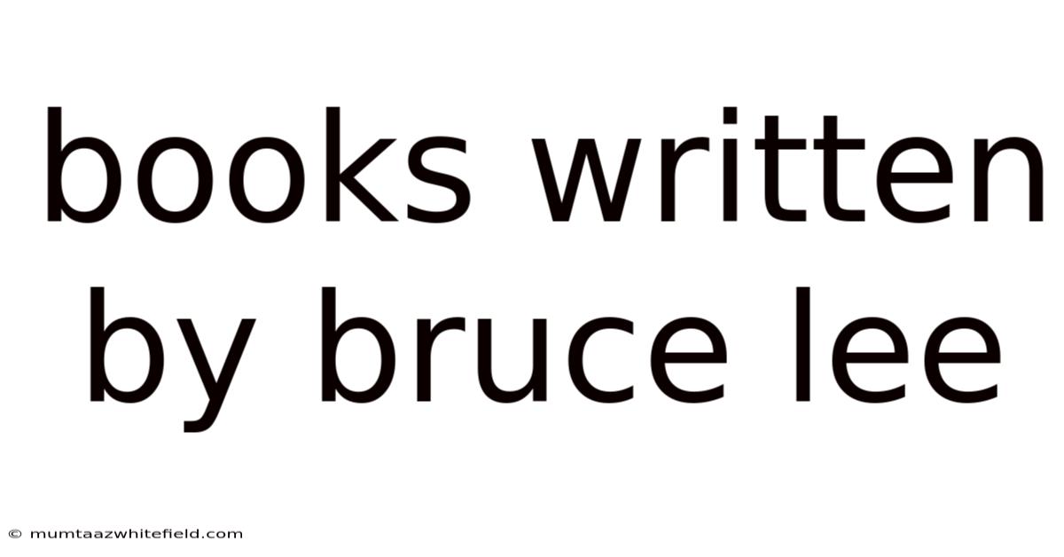 Books Written By Bruce Lee