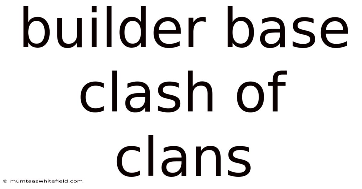 Builder Base Clash Of Clans