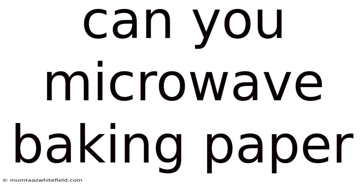 Can You Microwave Baking Paper