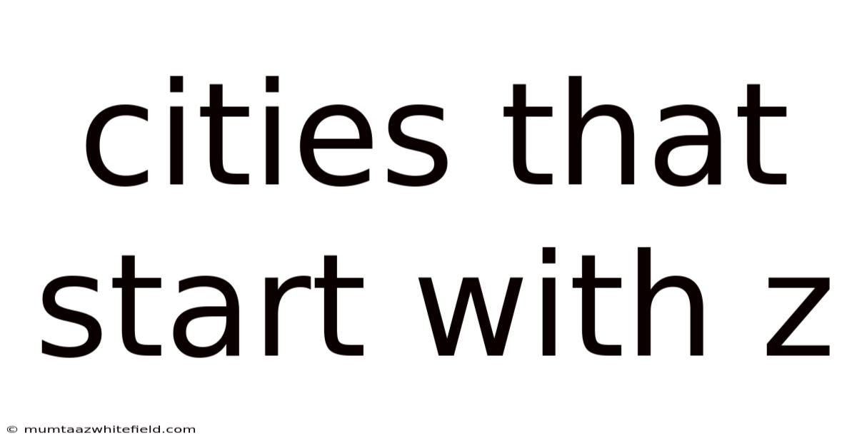 Cities That Start With Z