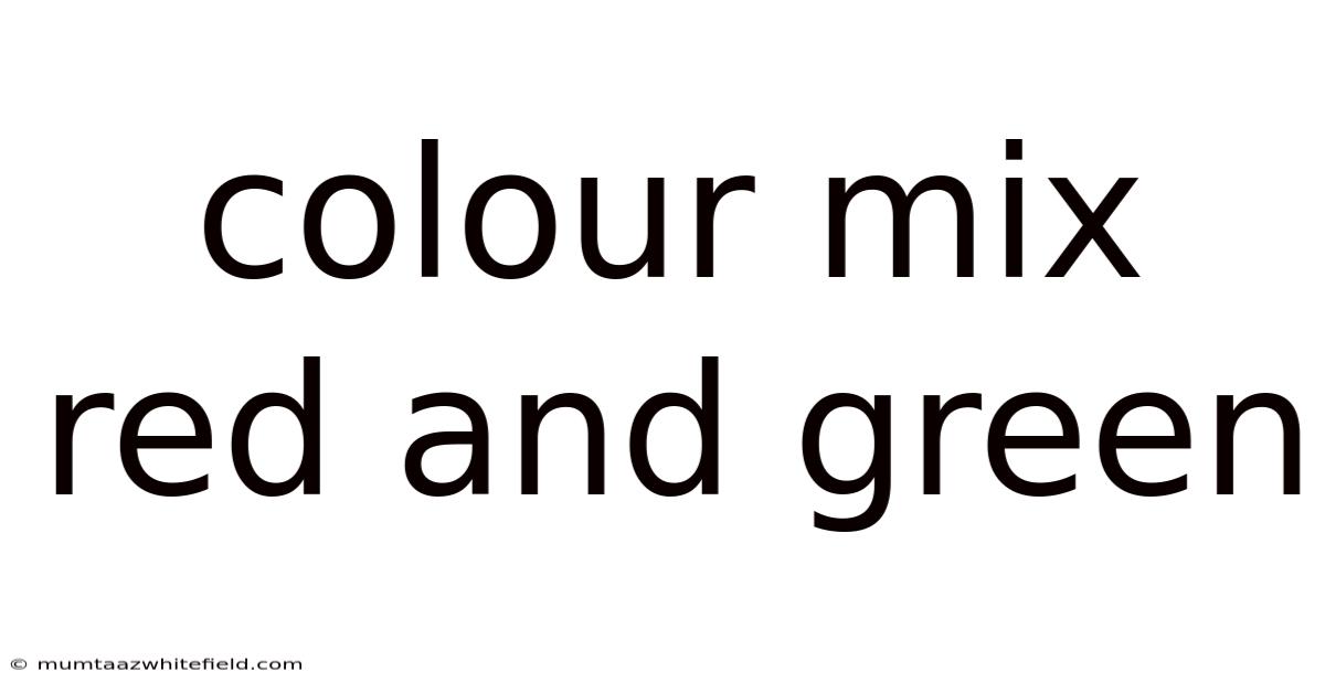 Colour Mix Red And Green