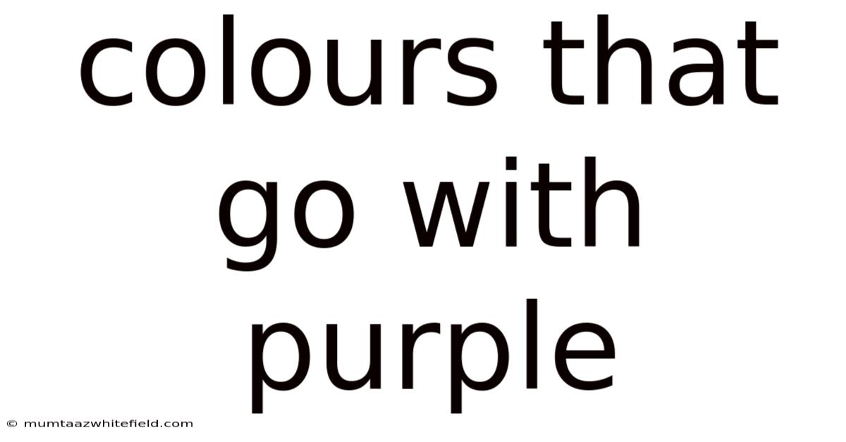Colours That Go With Purple