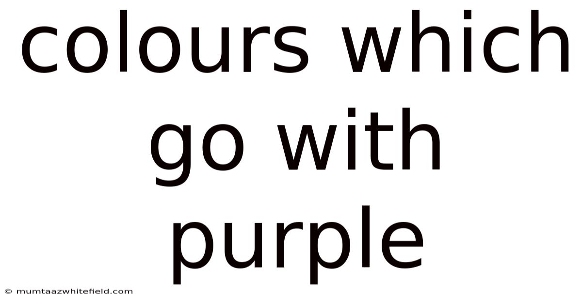 Colours Which Go With Purple