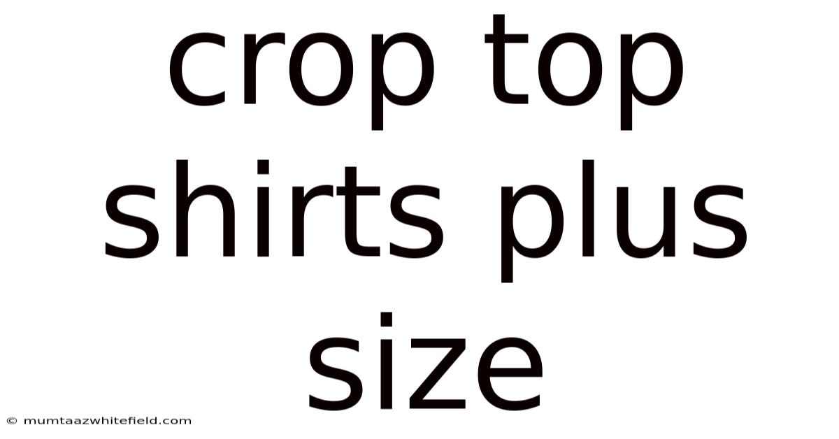 Crop Top Shirts Plus Size