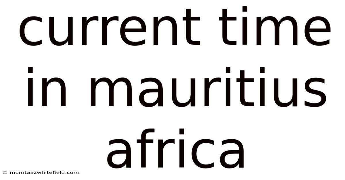 Current Time In Mauritius Africa