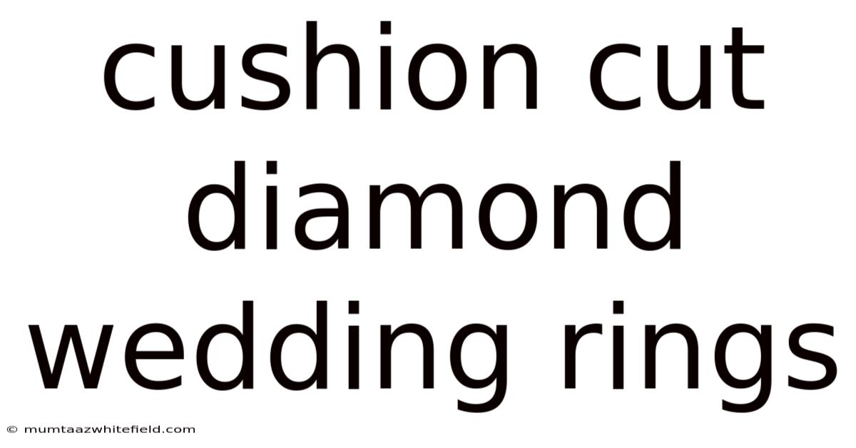 Cushion Cut Diamond Wedding Rings