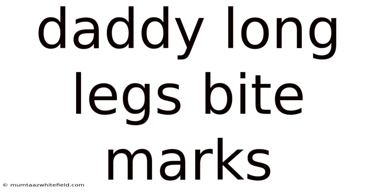 Daddy Long Legs Bite Marks