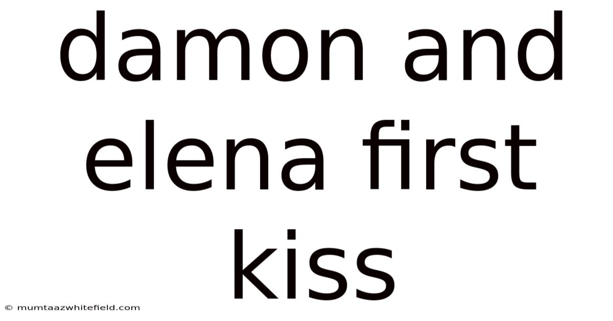 Damon And Elena First Kiss