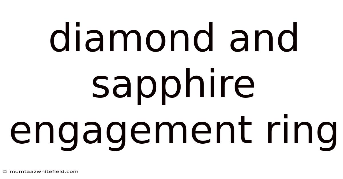 Diamond And Sapphire Engagement Ring