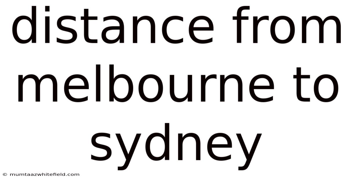 Distance From Melbourne To Sydney
