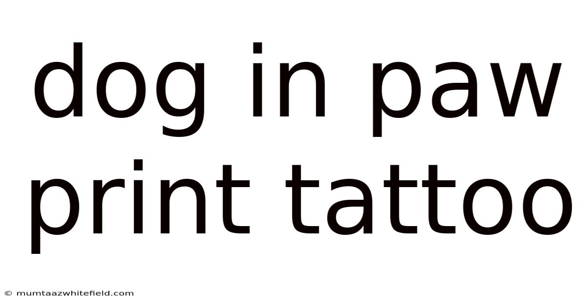 Dog In Paw Print Tattoo
