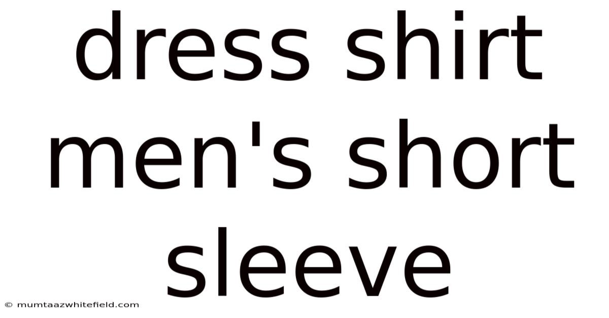 Dress Shirt Men's Short Sleeve