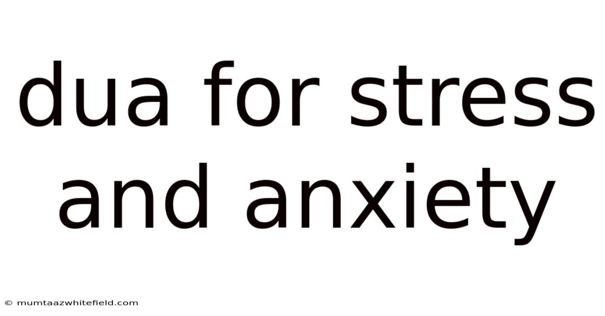 Dua For Stress And Anxiety