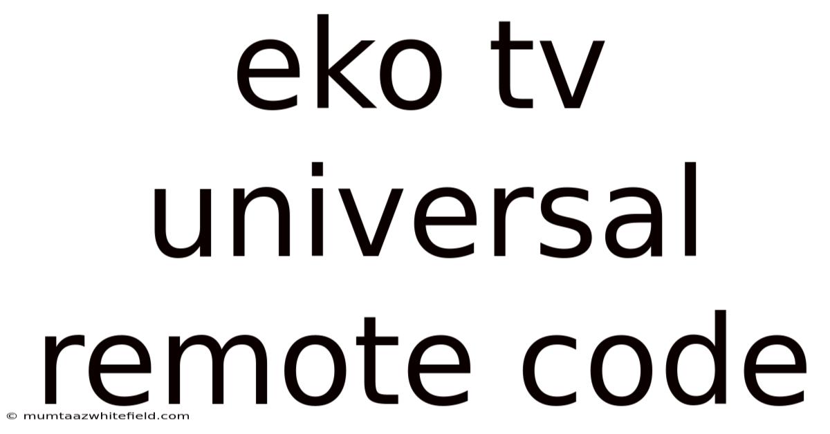 Eko Tv Universal Remote Code
