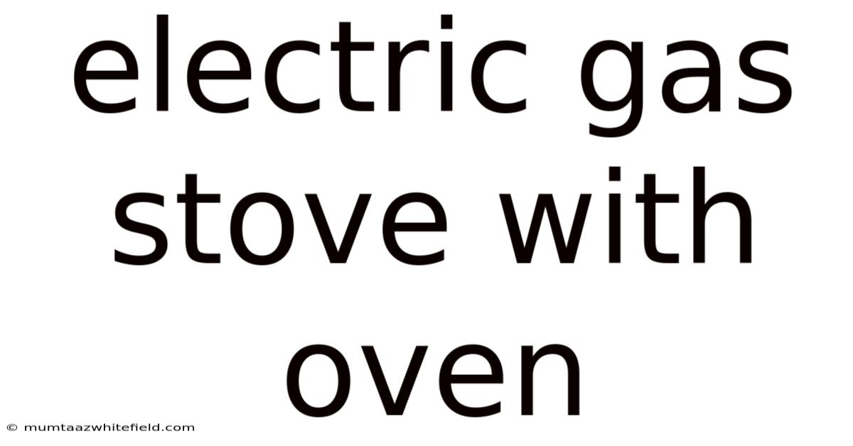 Electric Gas Stove With Oven