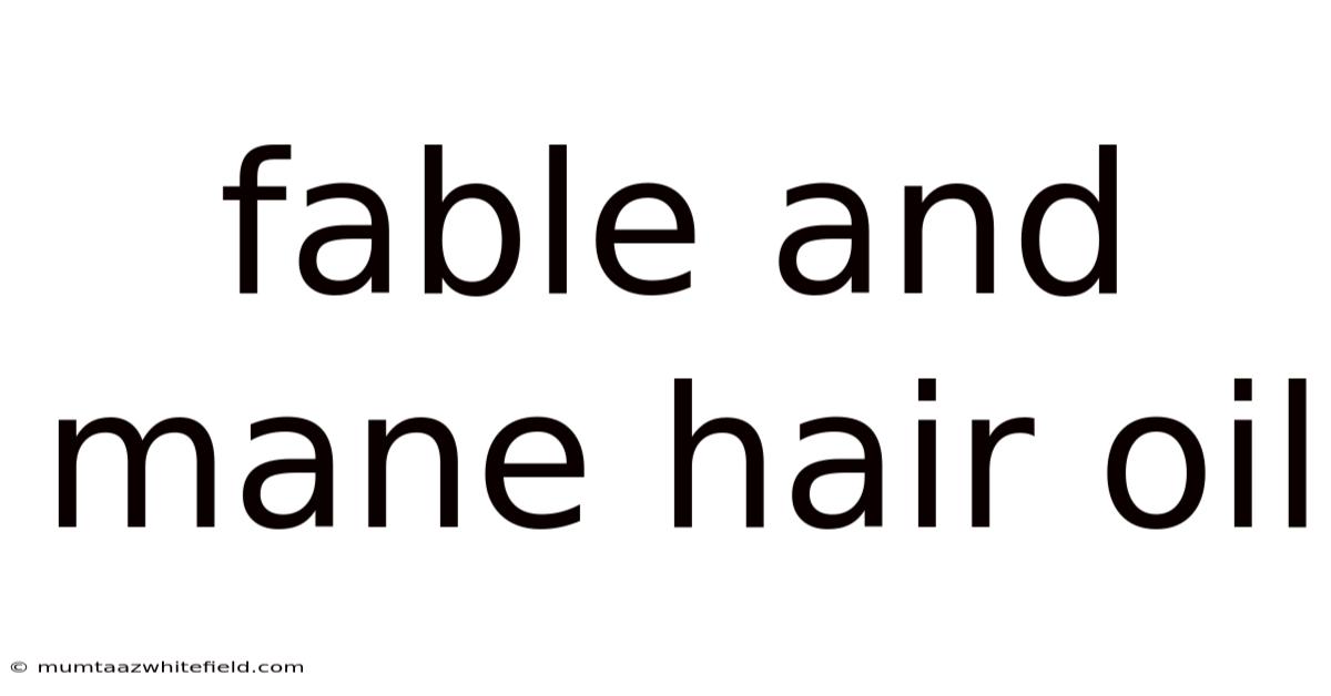 Fable And Mane Hair Oil