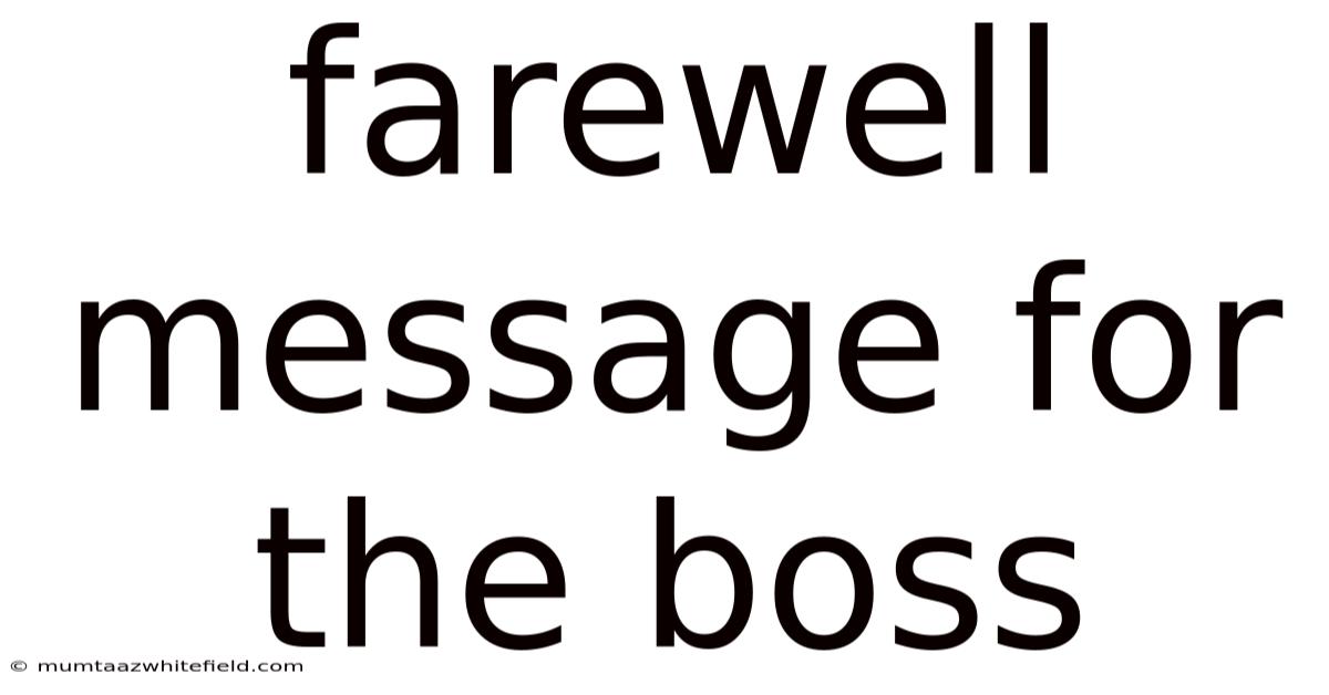Farewell Message For The Boss