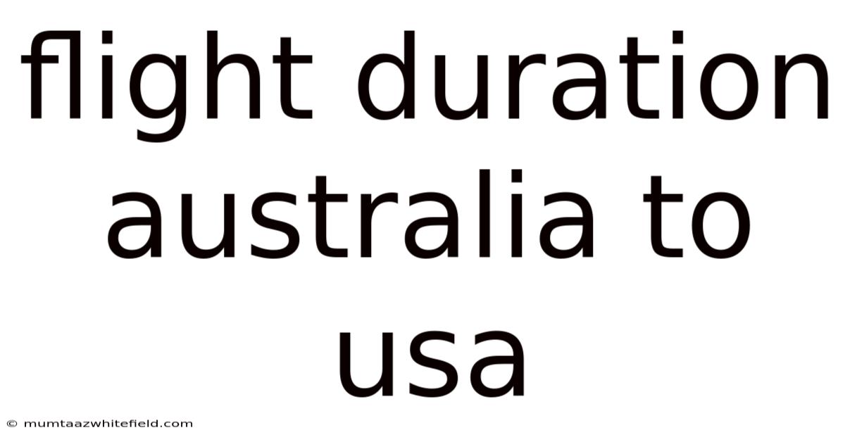 Flight Duration Australia To Usa