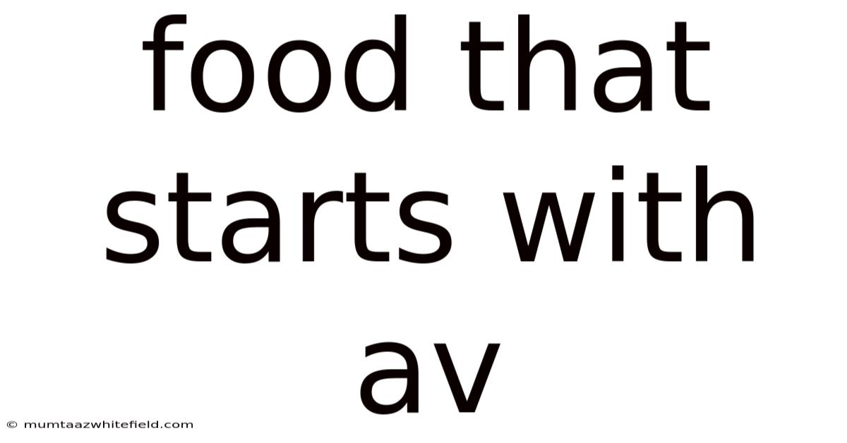 Food That Starts With Av