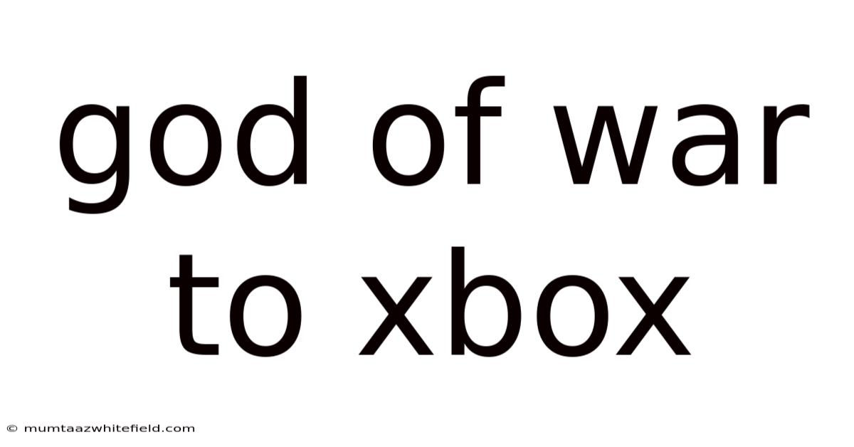 God Of War To Xbox