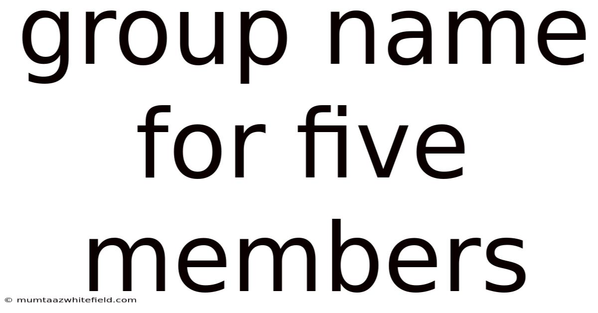 Group Name For Five Members