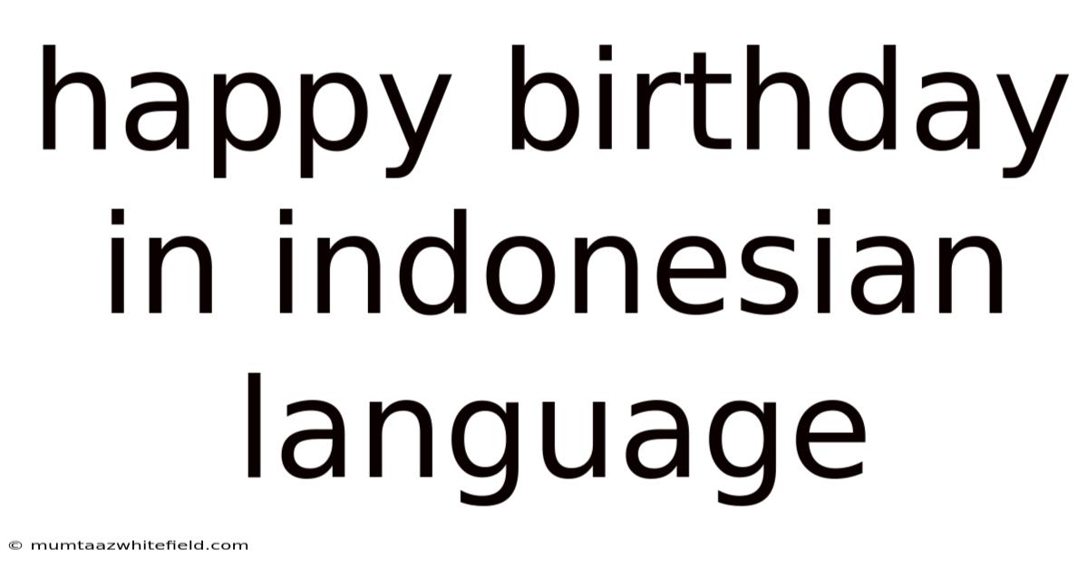 Happy Birthday In Indonesian Language