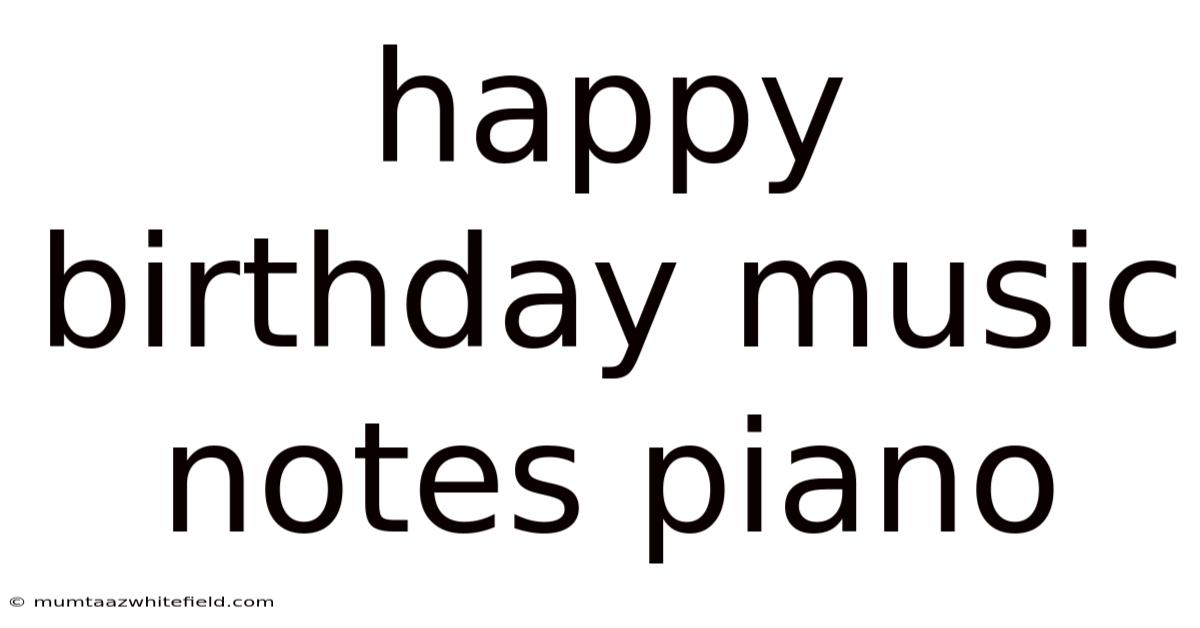 Happy Birthday Music Notes Piano