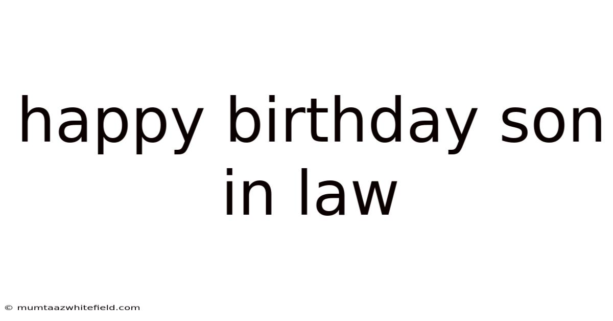 Happy Birthday Son In Law