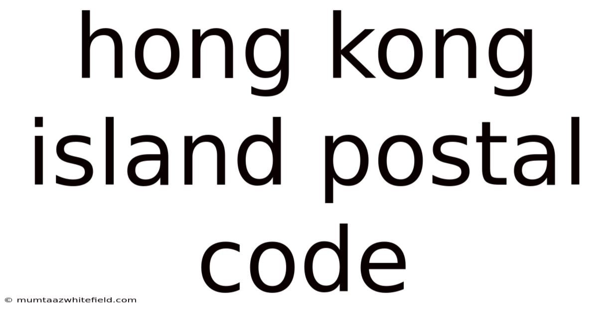 Hong Kong Island Postal Code